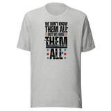 we-dont-know-them-all-but-owe-them-all-veteran-tee-government-t-shirt-veteran-tee-respect-t-shirt-gratitude-tee#color_athletic-heather