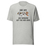 live-life-like-someone-left-the-gate-open-life-tee-motivational-t-shirt-life-tee-adventure-t-shirt-freedom-tee#color_athletic-heather