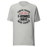 santa-sorry-for-the-f-bombs-2024-was-crazy-holidays-tee-christmas-t-shirt-festive-tee-christmas-t-shirt-holiday-tee#color_athletic-heather