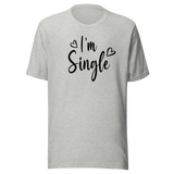 im-single-life-tee-fashion-t-shirt-style-tee-empowerment-t-shirt-independence-tee#color_athletic-heather