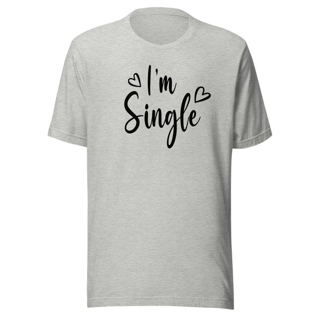 im-single-life-tee-fashion-t-shirt-style-tee-empowerment-t-shirt-independence-tee#color_athletic-heather