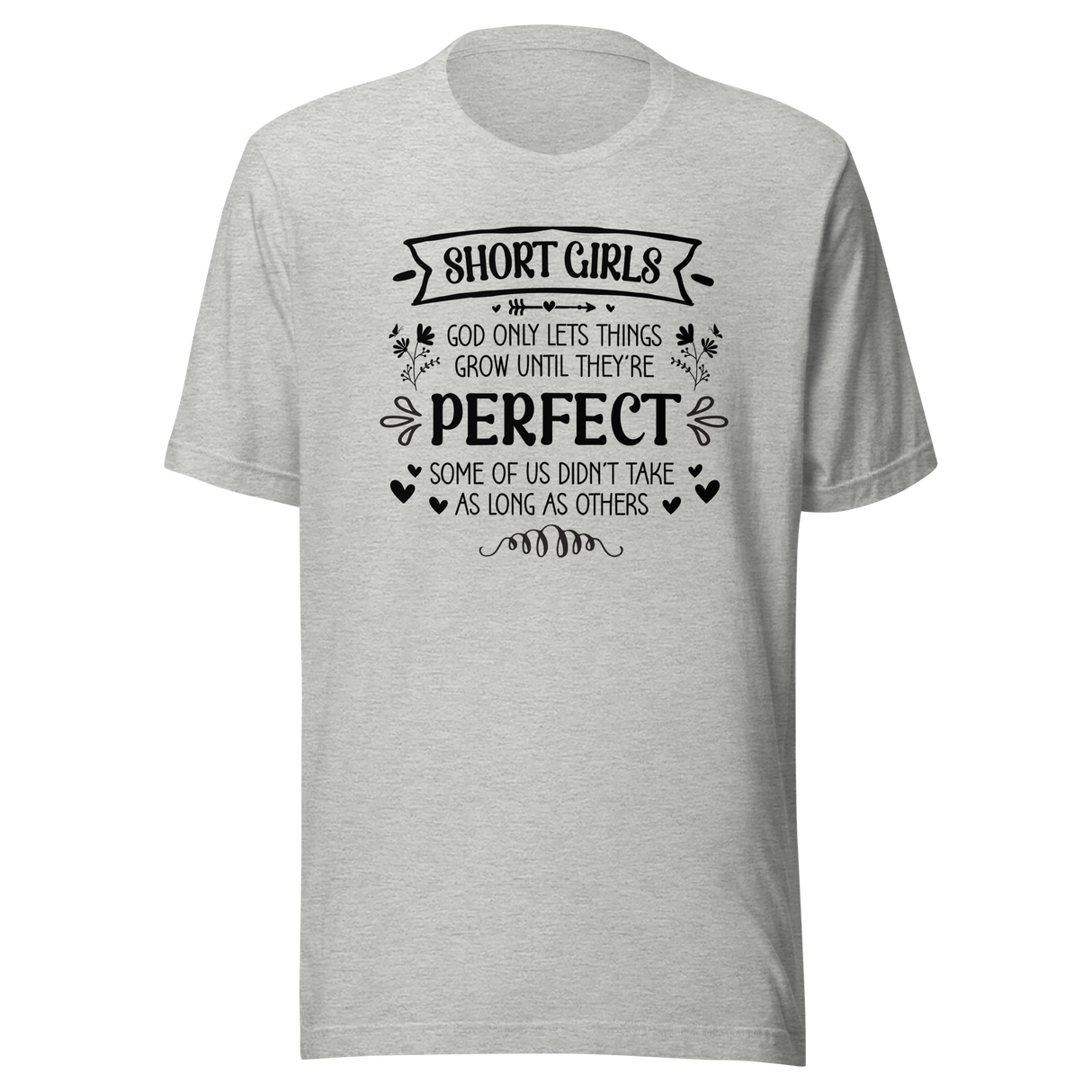 short-girls-god-only-lets-things-grow-until-theyre-perfect-some-of-us-didnt-take-as-long-as-others-life-tee-inspirational-t-shirt-empowering-tee-short-t-shirt-girls-tee#color_athletic-heather