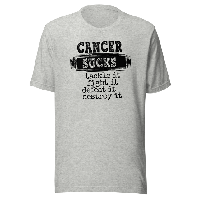 cancer-sucks-tackle-it-fight-it-defeat-it-destroy-it-cancer-tee-nurse-t-shirt-hope-tee-strength-t-shirt-courage-tee#color_athletic-heather