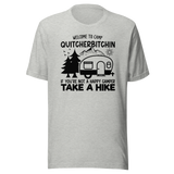 Welcome To Camp Quitcherbitchin If You're Not A Happy Camper Take A Hike - Outdoors Tee - Camping T-Shirt - Outdoors Tee - Camping T-Shirt - Adventure Tee