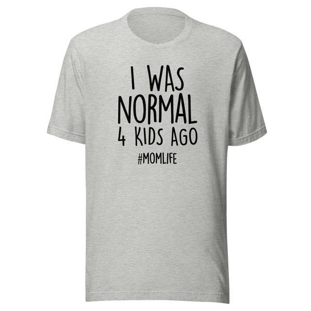 i-was-normal-4-kids-ago-life-tee-mom-t-shirt-motherhood-tee-parenting-t-shirt-family-tee#color_athletic-heather