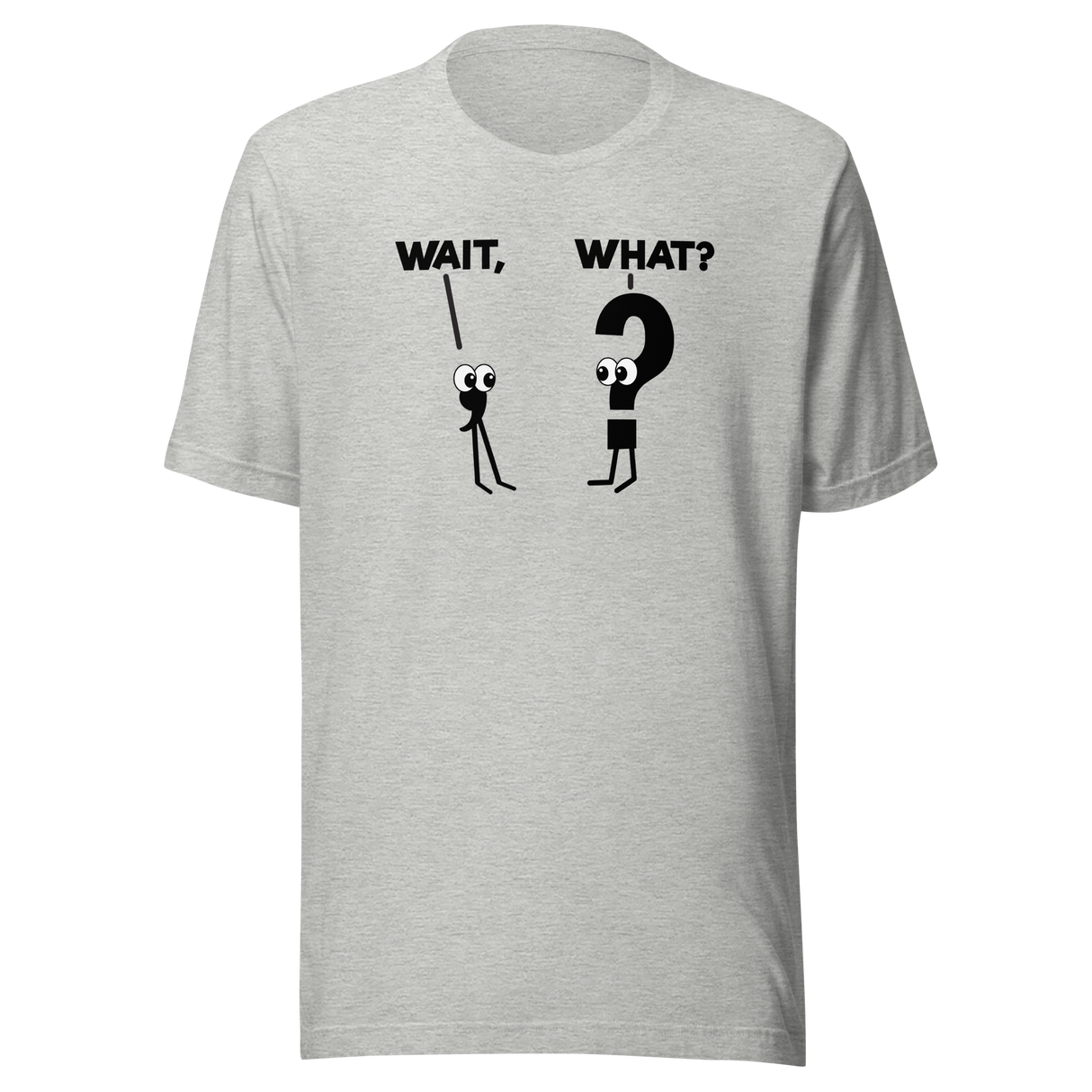 wait-what-comma-question-mark-everything-else-tee-confusion-t-shirt-surprise-tee-curiosity-t-shirt-bewilderment-tee#color_athletic-heather