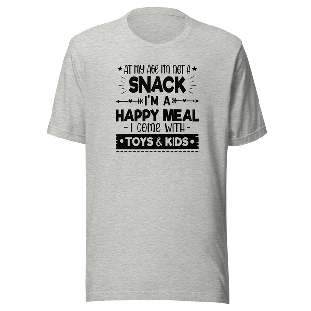 at-my-age-im-not-a-snack-im-a-happy-meal-i-come-with-toys-and-kids-food-tee-mom-t-shirt-funny-tee-sassy-t-shirt-bold-tee#color_athletic-heather