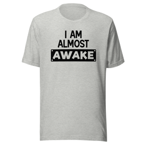 i-am-almost-awake-life-tee-love-t-shirt-freedom-tee-joy-t-shirt-passion-tee#color_athletic-heather