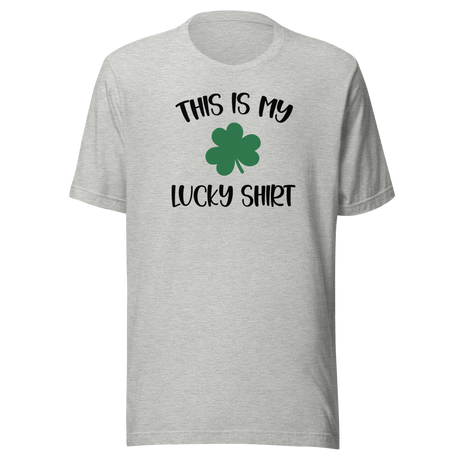 This Is My Lucky Shirt With Clover Leaf - Holidays Tee - Holiday T-Shirt - T-Shirt Tee - Lucky T-Shirt - Clover Tee