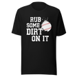 rub-some-dirt-on-it-sports-tee-sarcastic-t-shirt-baseball-tee-gift-t-shirt-workout-tee#color_black