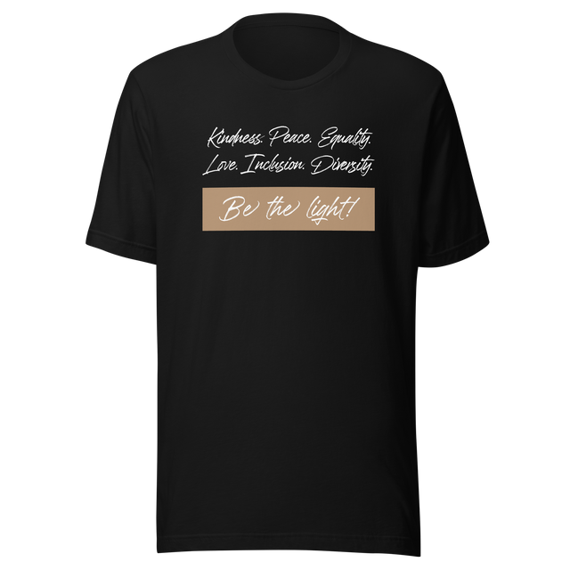 kindness-peace-equality-love-inclusion-diversity-be-the-light-kindness-tee-equality-t-shirt-peace-tee-facts-t-shirt-truth-tee#color_black