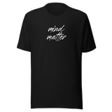mind-over-matter-mind-over-matter-tee-mind-t-shirt-matter-tee-inspirational-t-shirt-motivational-tee#color_black