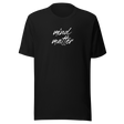 mind-over-matter-mind-over-matter-tee-mind-t-shirt-matter-tee-inspirational-t-shirt-motivational-tee#color_black