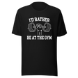 i-would-rather-be-at-the-gym-guys-gym-tee-fitness-t-shirt-workout-tee-gym-t-shirt-exercise-tee#color_black