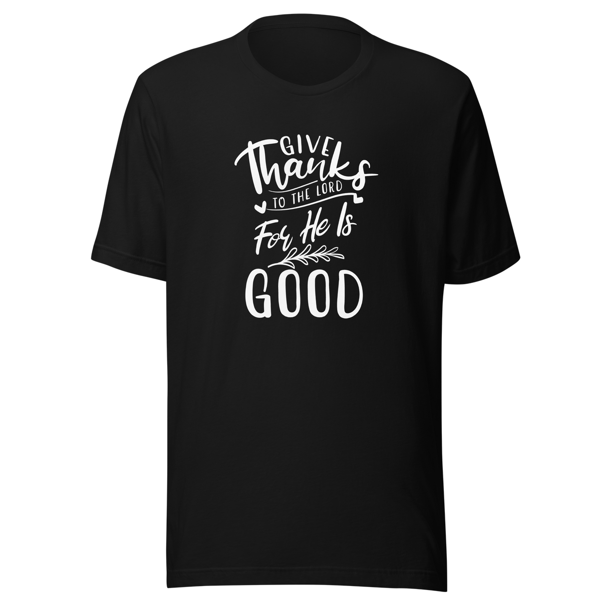 give-thanks-to-the-lord-for-he-is-good-christian-tee-bible-verse-t-shirt-thanksgiving-tee-faith-t-shirt-religion-tee#color_black