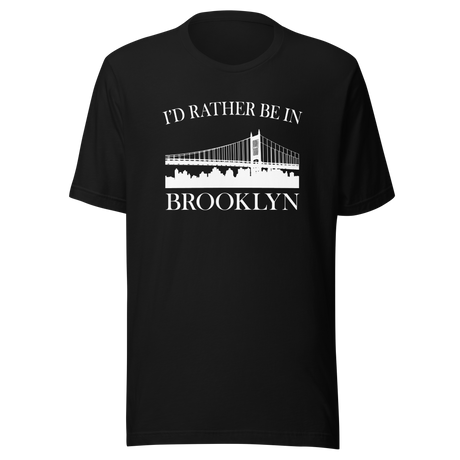id-rather-be-in-brooklyn-brooklyn-tee-new-york-t-shirt-nyc-tee-gift-t-shirt-brooklyn-pride-tee#color_black