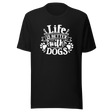 life-is-better-with-dogs-v2-dog-tee-dog-t-shirt-canine-tee-dog-lover-t-shirt-dog-mom-tee#color_black