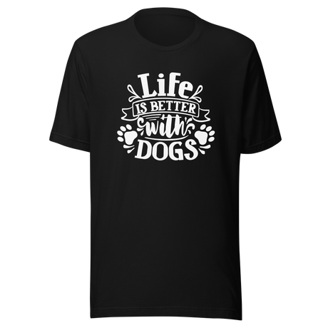 life-is-better-with-dogs-v2-dog-tee-dog-t-shirt-canine-tee-dog-lover-t-shirt-dog-mom-tee#color_black