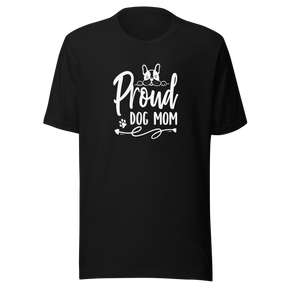 proud-dog-mom-dog-tee-puppy-t-shirt-mom-tee-dog-lover-t-shirt-dog-mom-tee#color_black