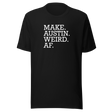 make-austin-weird-af-austin-texas-tee-weird-af-t-shirt-texas-tee-cities-t-shirt-usa-tee#color_black