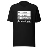 be-strong-be-brave-be-fearless-joshua-1-9-be-strong-tee-be-brave-t-shirt-be-fearless-tee-jesus-t-shirt-tee#color_black