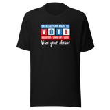 exercise-your-right-to-vote-voice-your-choice-vote-tee-exercise-t-shirt-gerrymandering-tee-voting-t-shirt-election-tee#color_black