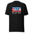 exercise-your-right-to-vote-voice-your-choice-vote-tee-exercise-t-shirt-gerrymandering-tee-voting-t-shirt-election-tee#color_black