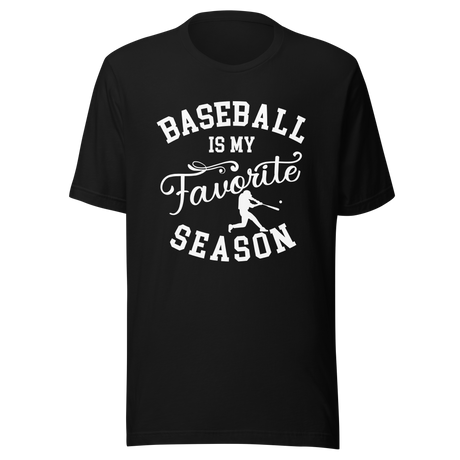 baseball-is-my-favorite-season-baseball-tee-season-t-shirt-season-tee-baseball-t-shirt-sports-tee#color_black