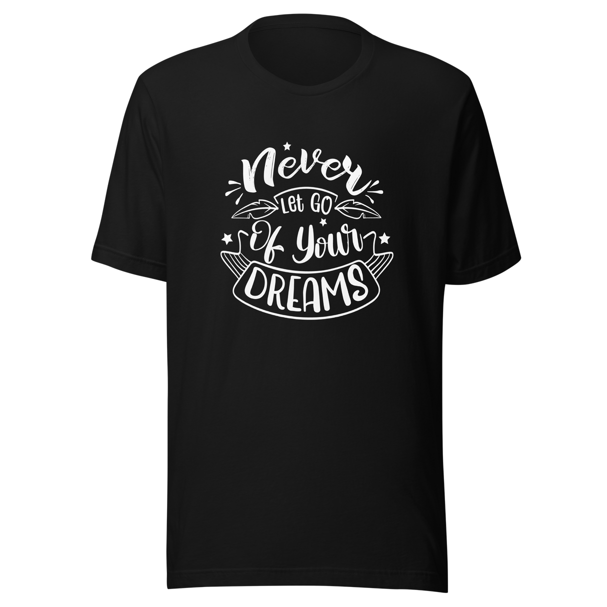 never-let-go-of-your-dreams-motivation-tee-quote-t-shirt-motivational-tee-motivational-t-shirt-inspirational-tee#color_black
