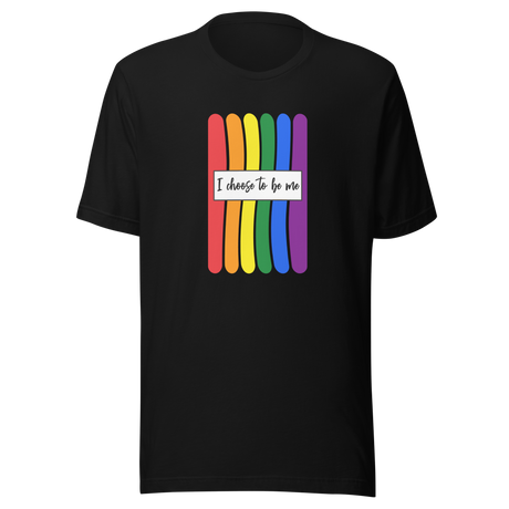 i-choose-to-be-me-lgbt-colors-lgbt-tee-gay-t-shirt-rainbow-tee-mantra-t-shirt-life-tee#color_black