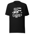 but-first-coffee-its-not-you-tee-put-in-the-work-t-shirt-fitness-slogan-tee-caffeine-t-shirt-ladies-teet#color_black