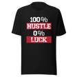 100-hustle-0-luck-hustle-tee-luck-t-shirt-put-in-the-work-tee-motivational-t-shirt-inspirational-tee#color_white