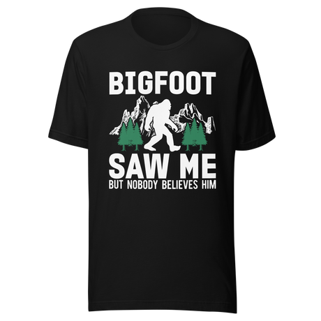 bigfoot-saw-me-but-nobody-believes-him-bigfoot-tee-hiking-t-shirt-outdoors-tee-camping-t-shirt-life-tee#color_black