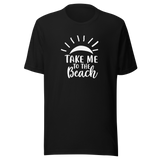 take-me-to-the-beach-beach-tee-summer-t-shirt-life-tee-travel-t-shirt-road-trip-tee#color_black