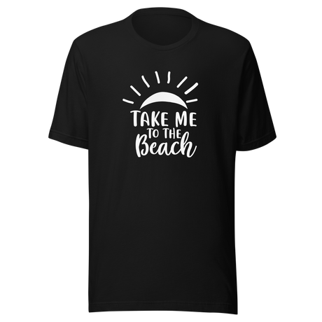 take-me-to-the-beach-beach-tee-summer-t-shirt-life-tee-travel-t-shirt-road-trip-tee#color_black