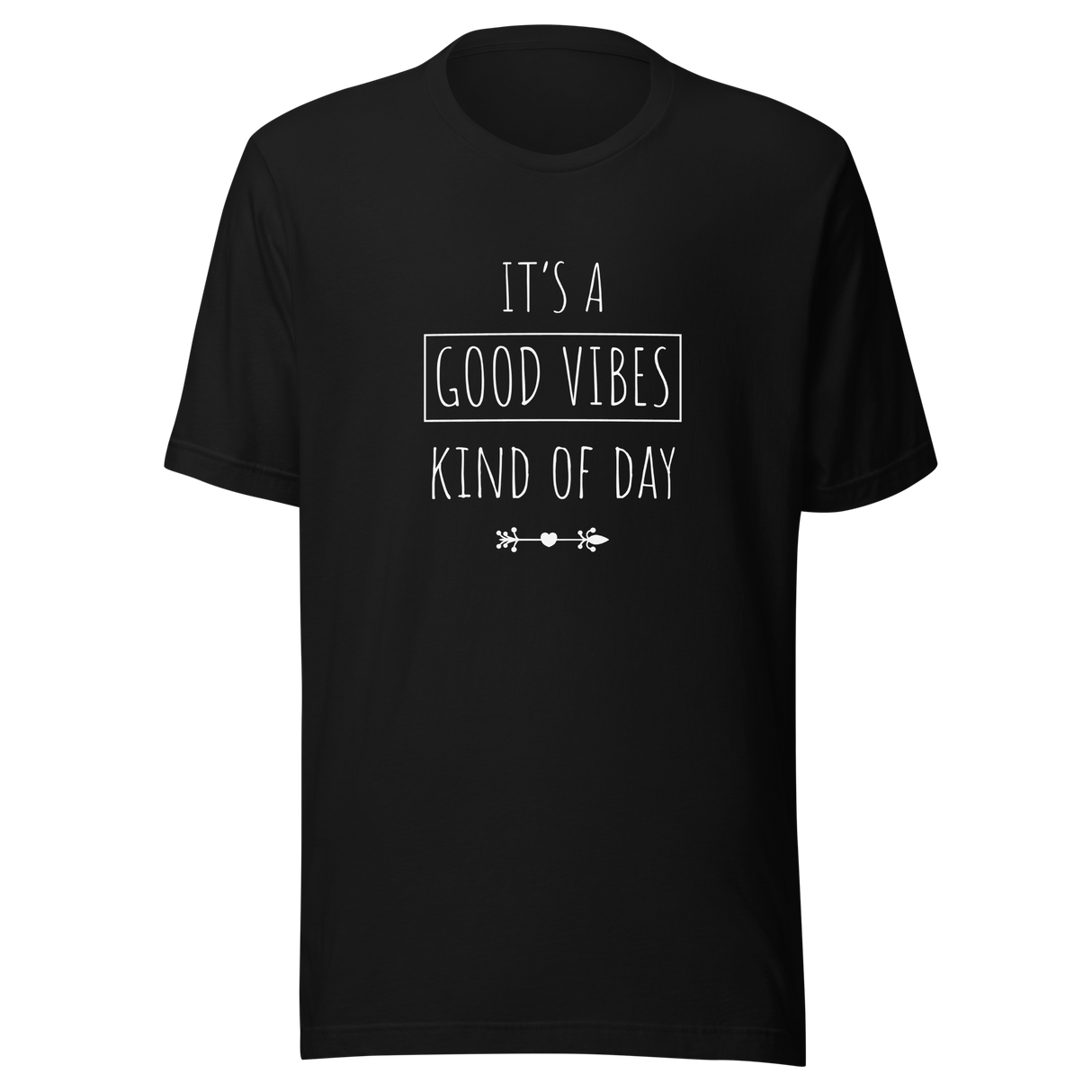 its-a-good-vibes-kind-of-day-good-vibes-tee-vibes-t-shirt-funny-tee-attitude-t-shirt-truth-tee#color_black