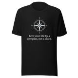 live-by-the-compass-not-by-the-clock-live-by-compass-tee-compass-t-shirt-explore-tee-t-shirt-tee#color_black