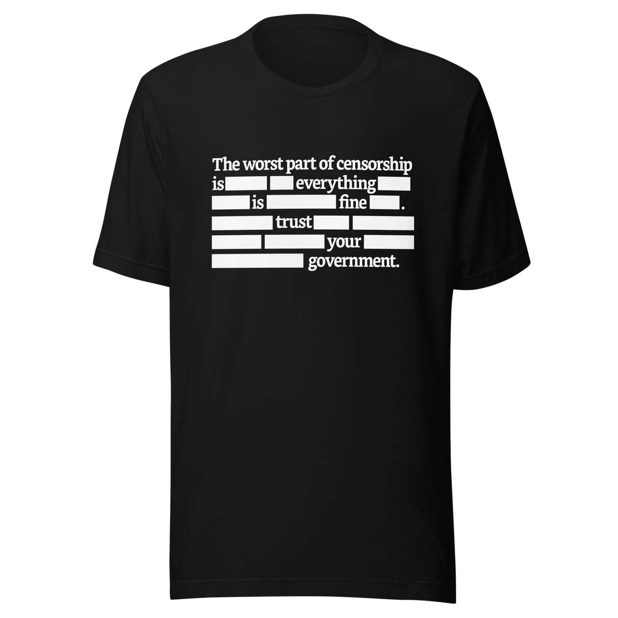 the-worst-part-of-censorship-redacted-censor-tee-censorship-t-shirt-democrat-tee-t-shirt-tee#color_black