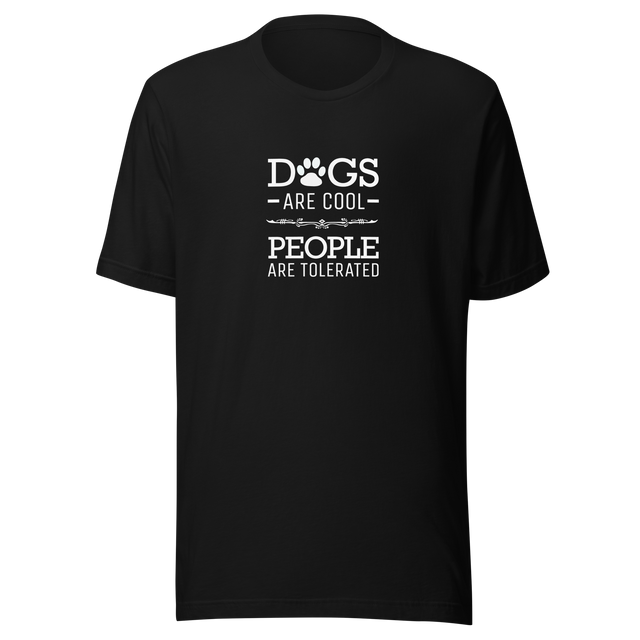 dogs-are-cool-people-are-tolerated-dog-are-cool-tee-animal-lover-t-shirt-dog-humor-tee-dog-lover-t-shirt-ladies-tee#color_black