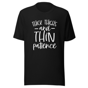 thick-thighs-and-thin-patience-positivity-tee-thick-thighs-t-shirt-patience-tee-t-shirt-tee#color_black