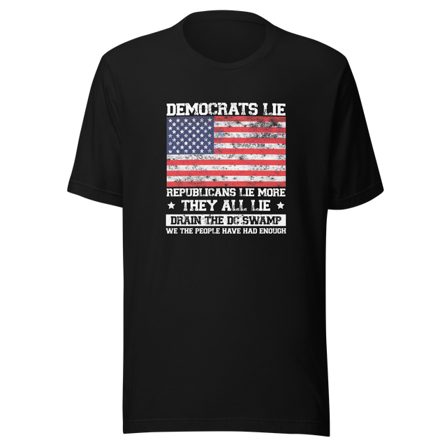 democrats-lie-republicans-lie-more-vote-for-change-vote-for-truth-change-tee-lie-t-shirt-democrat-tee-t-shirt-tee#color_black