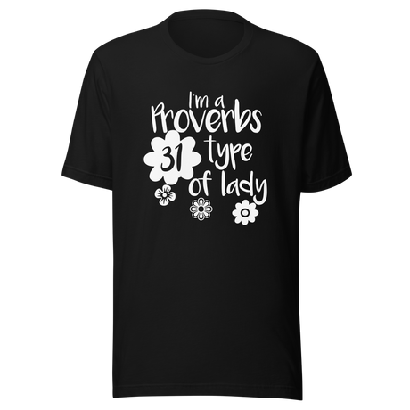 im-a-proverbs-31-type-of-lady-proverbs-tee-31-t-shirt-lady-tee-t-shirt-tee#color_black
