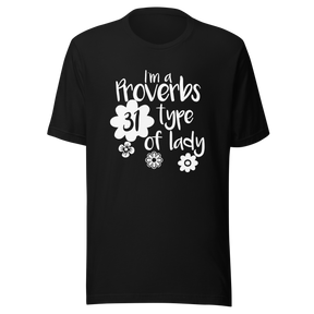 im-a-proverbs-31-type-of-lady-proverbs-tee-31-t-shirt-lady-tee-t-shirt-tee#color_black