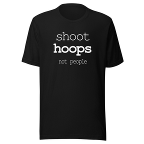 shoot-hoops-not-people-shoot-tee-hoops-t-shirt-not-people-tee-t-shirt-tee#color_black
