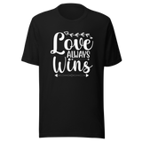 love-always-wins-wins-tee-love-t-shirt-sunshine-tee-t-shirt-tee#color_black