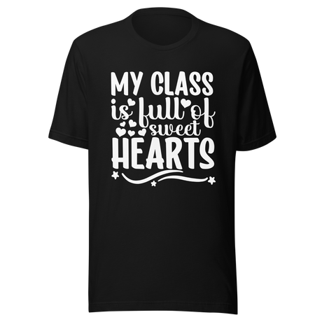 my-class-is-full-of-sweet-hearts-class-tee-teacher-t-shirt-sweet-tee-t-shirt-tee#color_black
