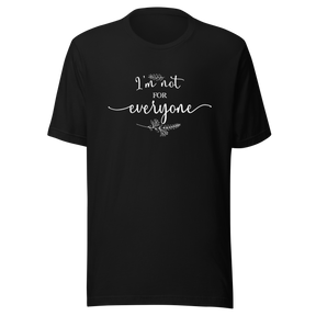 im-not-for-everyone-everyone-tee-vibes-t-shirt-life-tee-t-shirt-tee#color_black