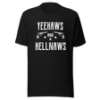 yeehaws-and-hellnaws-yeehaw-tee-hellnaw-t-shirt-country-tee-t-shirt-tee#color_black