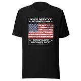 when-injustice-becomes-law-resistance-becomes-duty-injustice-tee-resistance-t-shirt-duty-tee-t-shirt-tee#color_black