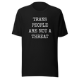 trans-people-are-not-a-threat-trans-tee-people-t-shirt-threat-tee-t-shirt-tee#color_black